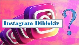 Cara Blokir Instagram Orang Yang Memblokir Kita